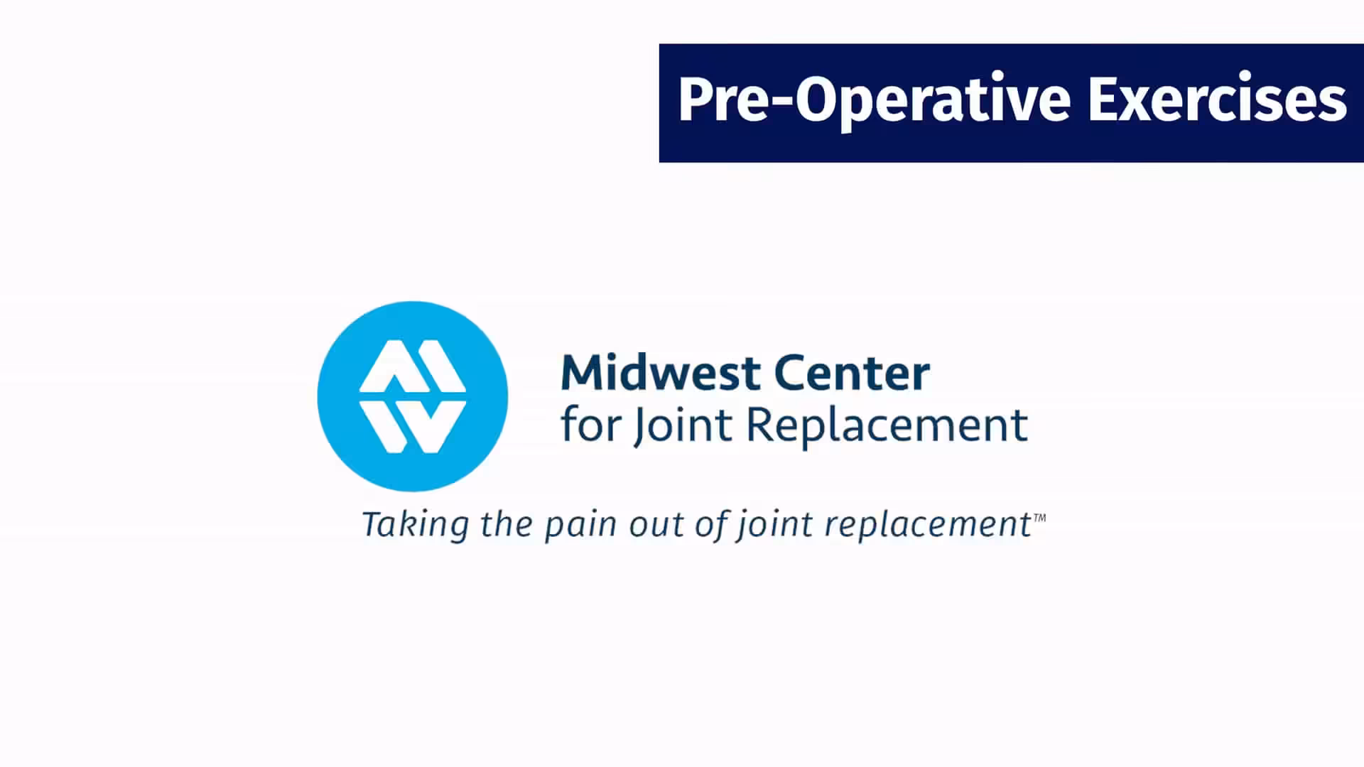 Placeholder for "Pre-Operative Exercises" video from MCJR